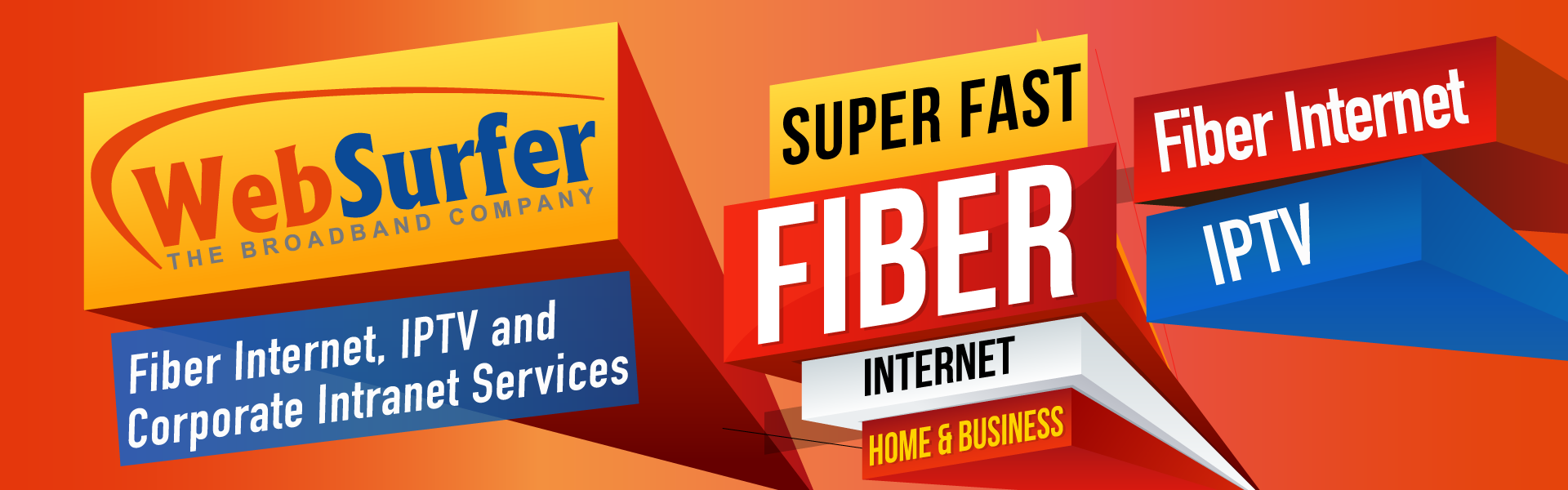 Fiber Internet, IPTV and Corporate Intranet Service